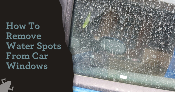 How to remove water spots from windows